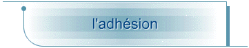 l'adhsion